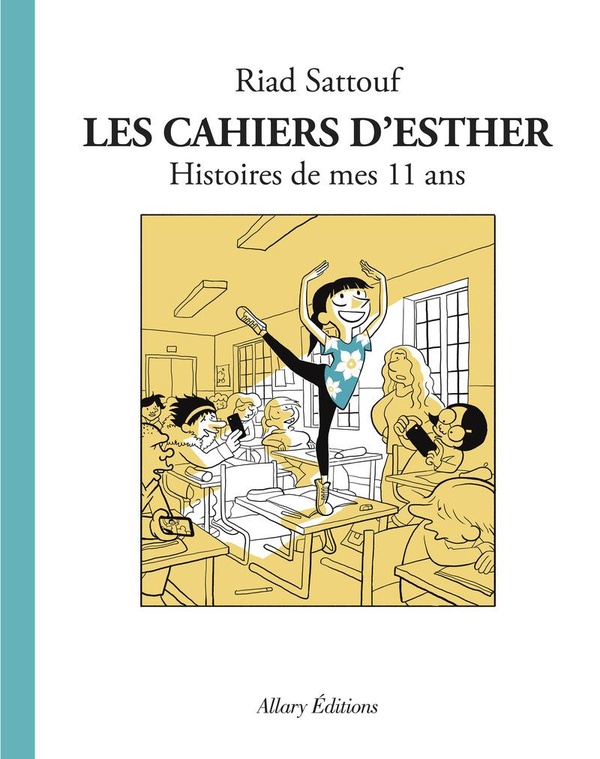 Les cahiers d'Esther Tome 2 : histoires de mes 11 ans