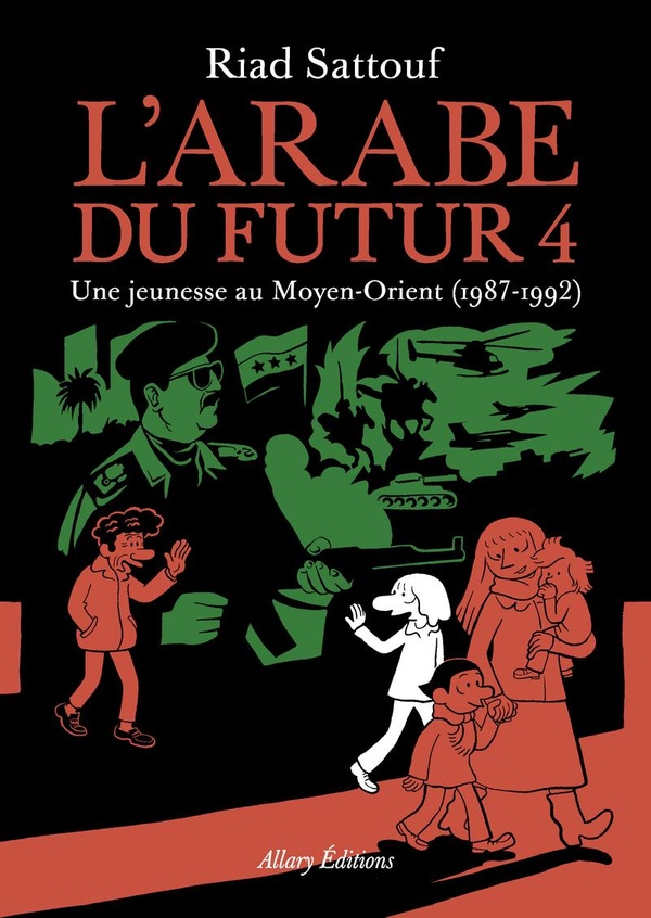 L'Arabe du futur Tome 4 : une jeunesse au Moyen-Orient (1987-1992)