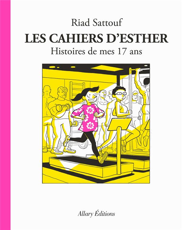 Les cahiers d'Esther Tome 8 : histoires de mes 17 ans