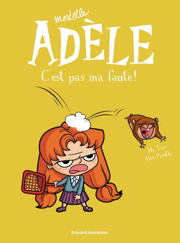 Mortelle Adèle Tome 3 : c'est pas ma faute !